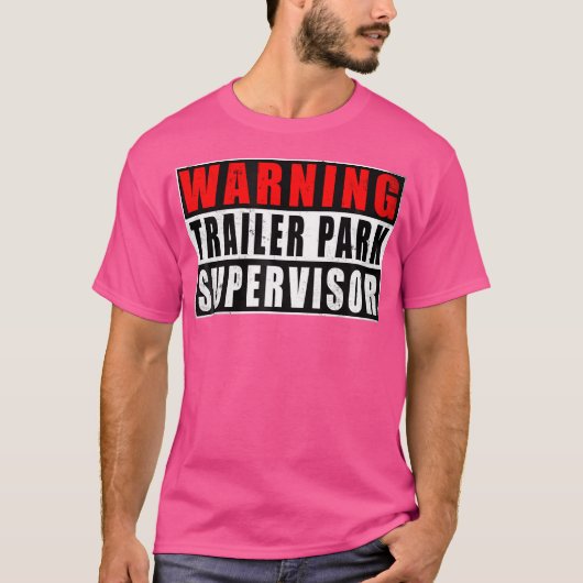 Trailer Park Supervisor Funny Vintag T-Shirt (Vorderseite)