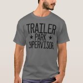 Trailer Park Supervisor Redneck White Trash T-Shirt (Vorderseite)