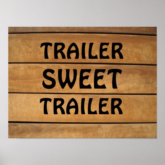 TRAILER SWEET TRAILER RUSTISCHES HOLZSIGN POSTER (Vorne)