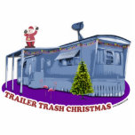 Trailer Trash Weihnachts-Cutout-Ornament Fotoskulptur Ornament<br><div class="desc"></div>