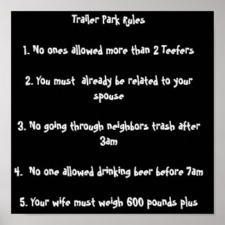 Trailerparkregeln 1. Niemand erlaubte mehr als... Poster