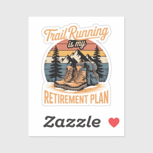 Trailrunning ist mein Rentenplan Aufkleber (Blatt)