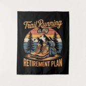 Trailrunning ist mein Rentenplan Wandteppich (Vorderseite)