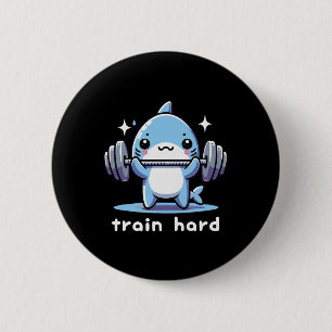 Train Hard Funny Shark Lifting Weights Dumbells G Button