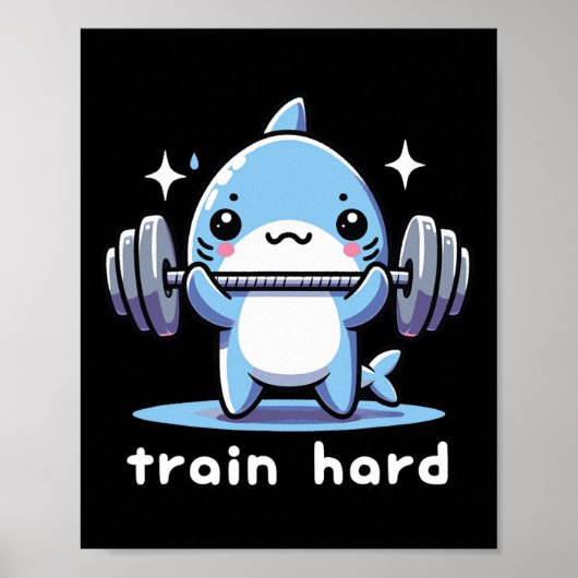 Train Hard Funny Shark Lifting Weights Dumbells G Poster (Vorne)