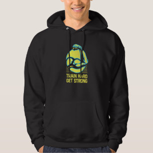 Train Hard Get Strong Workout Redewendungen - Goog Hoodie