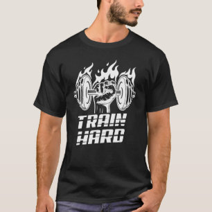 Train Hard Gym Workout Bodybuilder Fitness Motivat T-Shirt