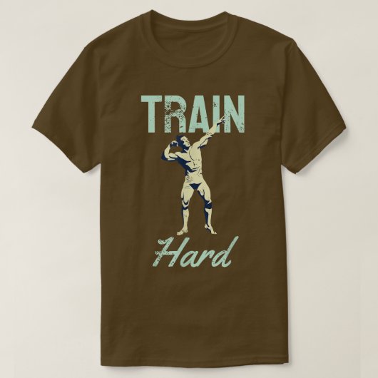Train Hard Motivation Retro Gym Strongman T-Shirt (Design vorne)