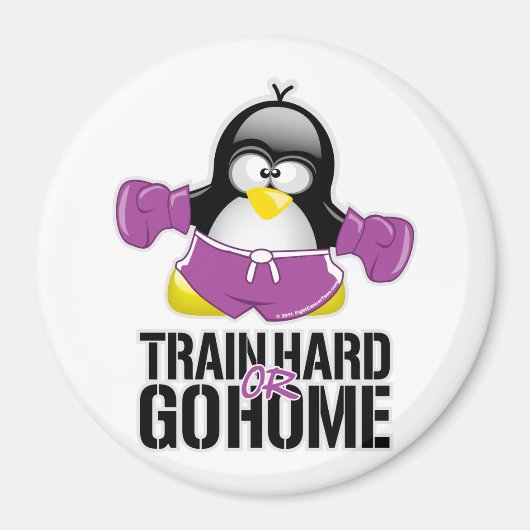 Train Hard oder Go Zuhause Pinguin Magnet (Vorne)