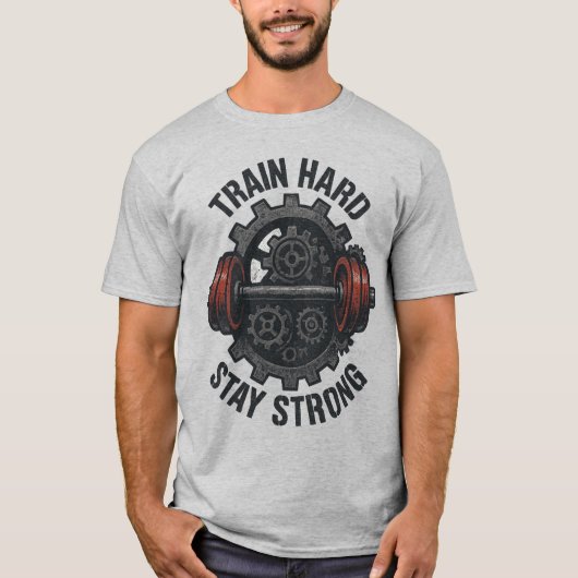 Train Hard Stay Strong T-Shirt – Motivational Tee (Vorderseite)