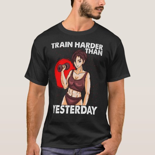 Train Harder als gestern Motivation Workout Gym T-Shirt (Vorderseite)