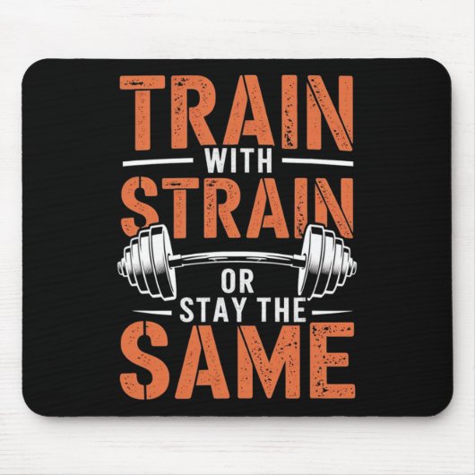 Train mit Strain - Fitness Motivation Muskel Mousepad (Vorne)