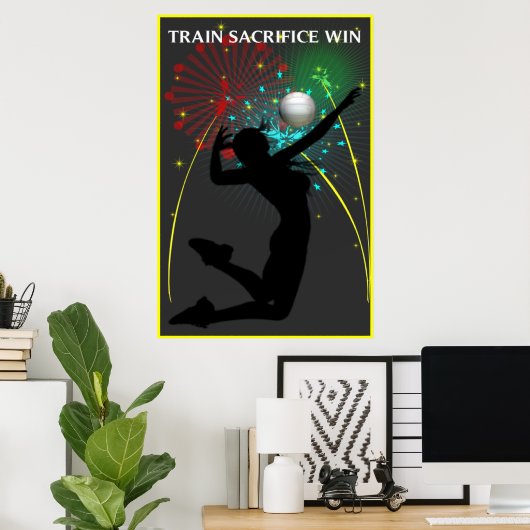 Train Sacrifice Win Volleyball Poster (Heimbüro)