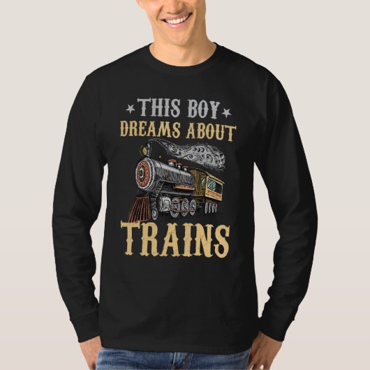 Train Saying Slogan - This Boy Dreams About Trains T-Shirt (Vorderseite)