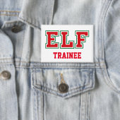 TRAINEE Christmas ELF Button (Insitu)