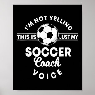 Trainer Coaching Fußball Coach Mama Papa Stimme Poster