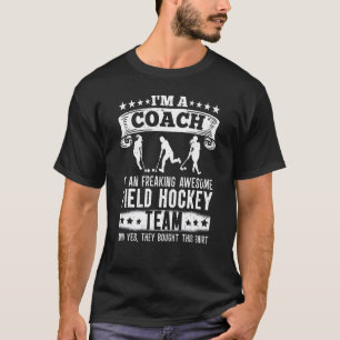 Trainer eines Phantastischen Feldhockeyteams der T T-Shirt