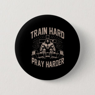 Trainiere hart, bete härter Lustiger christlicher Button