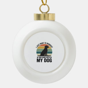 Trainiere und hänge mit meinem Hund ab, Vintage-Hu Keramik Kugel-Ornament