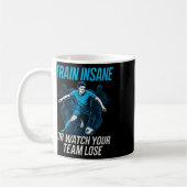 Trainiere Verrückt Oder Sieh Deiner Mannschaft Bei Kaffeetasse (Links)