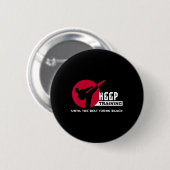 Trainiere weiter, bis der Gürtel schwarz wird Kara Button (Vorne & Hinten)