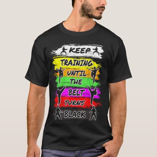 Trainiere weiter, bis der Gürtel schwarz wird Retr T-Shirt (Vorderseite)