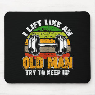 Trainiere wie ein alter Mann, Zitate für Fitness M Mousepad