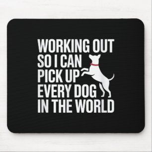 Trainieren, damit ich jeden Hund auf der Welt ck k Mousepad