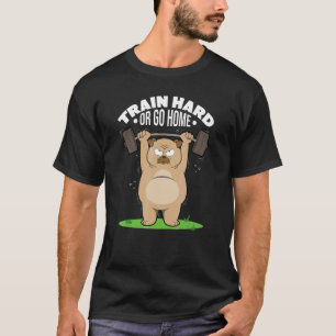 Trainieren Sie Hard- oder Go-Zuhause-Hundetraining T-Shirt