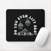 Trainierst du überhaupt, Wintersportler Mousepad (Mit Mouse)
