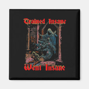 Trainierte Insane Went Insane Gym Fitness Bodybuil Magnet