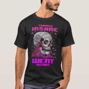 Trainierte Went Went Insane Fitnessstudio Weightli T-Shirt