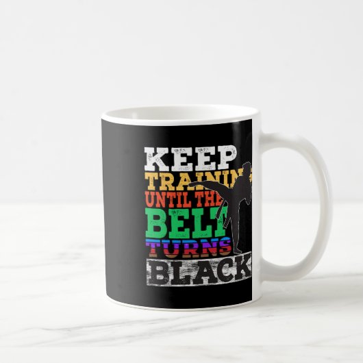 Training behalten, bis der Gürtel schwarz wird - K Kaffeetasse (Rechts)