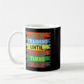 Training behalten, bis der Gürtel schwarz wird Kaffeetasse (Links)