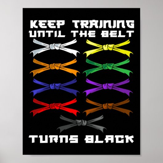 Training behalten, bis der Gürtel schwarze Karate Poster (Vorne)