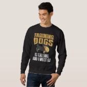 Training Dogs Is Calling & I Must Go Retro   Prese Sweatshirt (Vorne ganz)