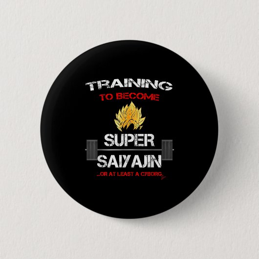 Training To Become A Super Saiyajin - Fun Fitness  Button (Vorderseite)