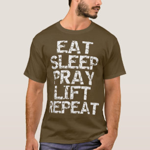 Trainingsgetriebe Power Gewicht Heften Eat Sleep P T-Shirt