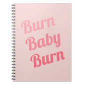Trainingsmotivation Burn Baby Pink Notizblock (Vorderseite)