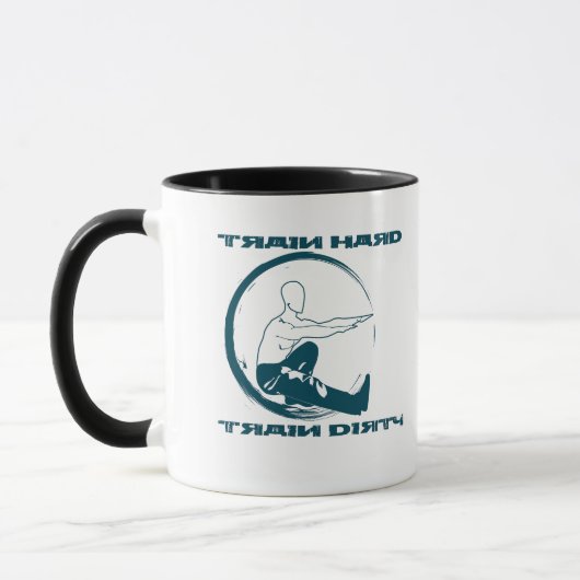 Trainingsshirt, Train hard, train dirty Motivation Tasse (Links)