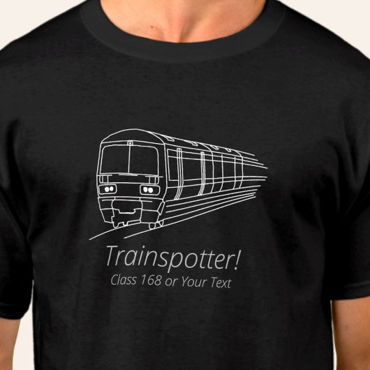 Trainspotter Klasse 168 Railfan UK Railway Diesel T-Shirt