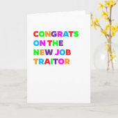 Traitor Funny New Job Card Karte (Gelbe Blume)