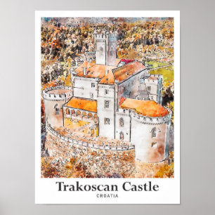Trakoscan Schloss Kroatien Reise Wasserfarbe Poster