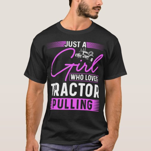 Traktor Puller Nur Ein Mädchen Das Traktor Pulling T-Shirt (Vorderseite)