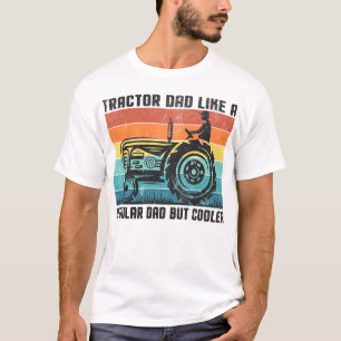 Traktor-Vater: Wie ein regelmäßiger Vater, aber Co T-Shirt