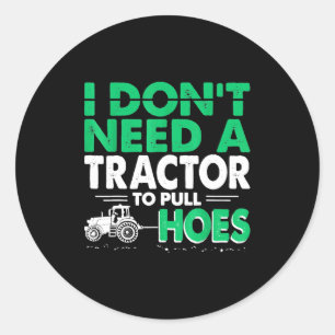 Traktor zieht nicht Ich brauche keinen Traktor, um Runder Aufkleber