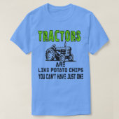 Traktoren sind wie Kartoffelchips, die man nicht h T-Shirt (Design vorne)