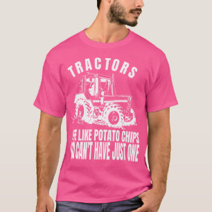 Traktoren sind wie Kartoffelchips Lustiger Traktor T-Shirt