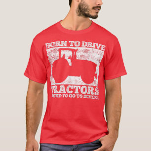 Traktoren Traktorfahrer Landwirt  T-Shirt