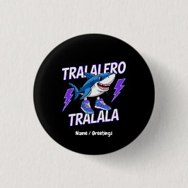 Tralalero Tralala Bootleg Funny Shark Meme Graphic Button